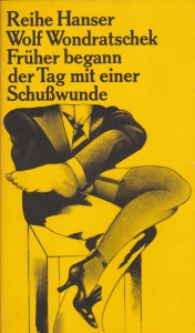 Cover der Erstausgabe von "Früher begann der Tag mit einer Schußwunde" 1969