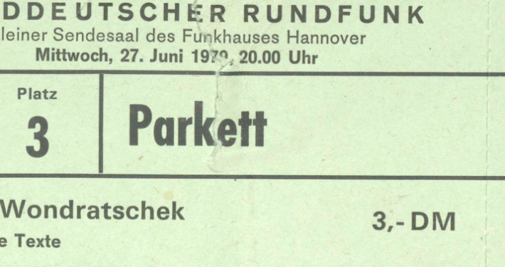 Eintrittskarte zu einer Lesung Wolf Wondratscheks, Funkhaus Hannover, 27.06.1979